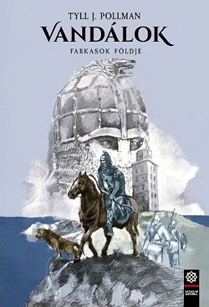 [Vandálok 03] • Farkasok földje